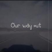 Our Way Out Nico Collins