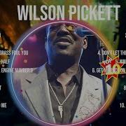 Wilson Pickett Songs