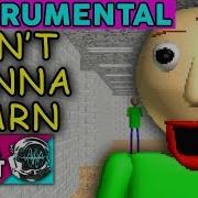 Don T Wanna Learn Instrumental