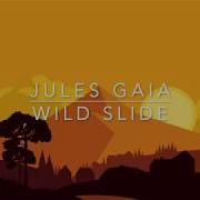 Wild Slide Jules Gaia