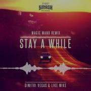 Stay A While Magic Wand Remix