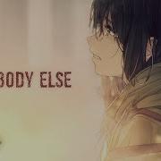 Nightcore Somebody Else Lyrics