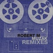 Muzak Jeffrey Collins Remix Robert M