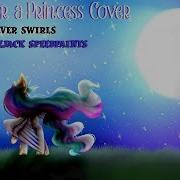 Mlp Cover Lullaby For A Princess Cover