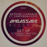 Get Up It Doesn T Matter Feat Sabrynaah Pope Arone Clein Hugo Kalfon