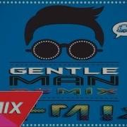 Psy Gentleman M V Remix