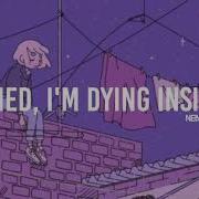 I Lied I M Dying Inside Nebula Remix