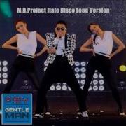 Psy Gentleman M D Project Italo Disco Long Version