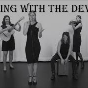 Femmes Fusion Dancing With The Devil Original Song