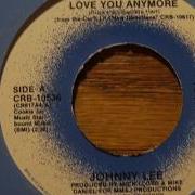 Johnny Lee Maybe I Won T Love You Anymore