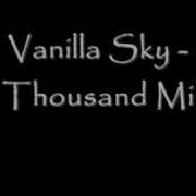 A Thousand Miles Lyrics Vanilla Sky