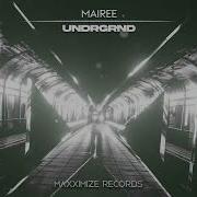 Mairee Undrgrnd