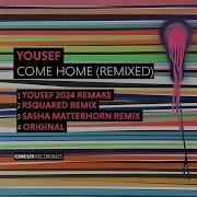 Come Home Sasha Remix