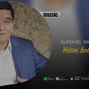 Xurshid Rasulov Yetim Bola Live 2 Official Music