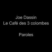 Le Cafe Des Trois Colombes Joe Dassin Lyrics