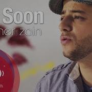 So Soon Maher Zain