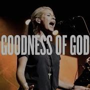 Goodness Of God By Bethel Music