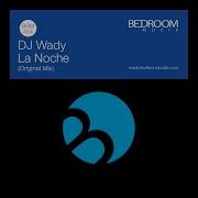 Dj Wady La Noche Original Mix