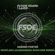 Darren Porter Whiplash Alessandra Roncone Remix