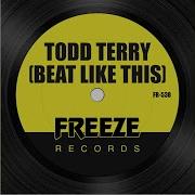 Todd Terry Beat Like This