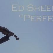 Ed Sheeran Perfect Violin Cover Talant Kosmosbekov