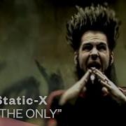 Static X The Only