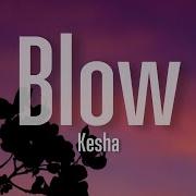 Blow Kesha Tik Tok