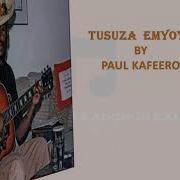 Paul Kafeelo Tusuza Emyoyo