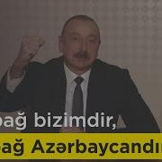 Ilham Eliyev Qarabag Azerbaycandir