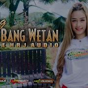 Gedruk Bang Bang Wetan Jingle Hrj Audio By Riski Irfan Nanda 69 Project