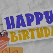 Happy Birthday Song Remix For Kids