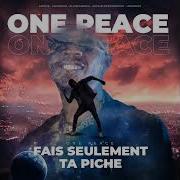 One Peace Fait Ta Piche