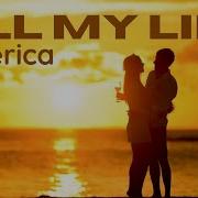 All My Life American