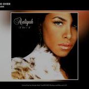 Aaliyah Ft Tank Come Over