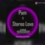 Jose Serrano Pam Stereo Love