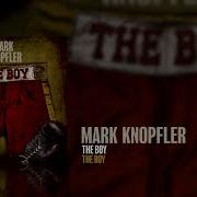 The Boy Mark Knopfler