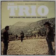 Ennio Morricone Il Triello The Trio The Good The Bad And The Ugly Хороший Плохой Злой