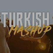 Kadir And Esraworld Turkish Mashup