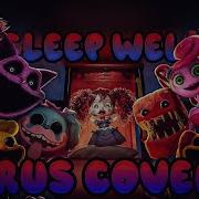 Sleep Well Rus Cover Poppy Playtime Chapter 3 Song Feat A06