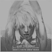 Zedd Stay The Night Feat Hayley Williams Zedd Kevin Drew Extended