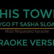 Kygo This Town Ft Sasha Sloan Karaoke