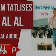 Ibrahim Tatlises Al Al Al