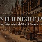 Winter Night Snow Jazz