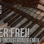 Rammstein Feuer Frei Electro Industrial Remix By Alambrix Feat Melus