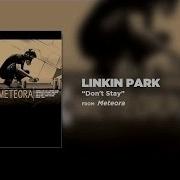 Linkin Park Don T Stay