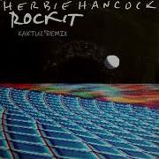 Herbie Hancock Rockit Kaktuz Remix