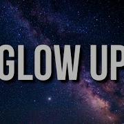 Song Glow Up Tiktok Lyrics