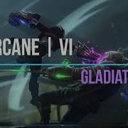 Arcane Amv Gladiator Vi