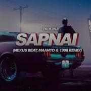 Paulina Sapnai Nexus Beat Maanto 1998 Remix