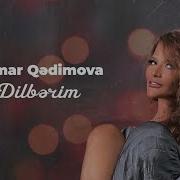 Xumar Qedimova Ferid Zirve Remix Dilberim